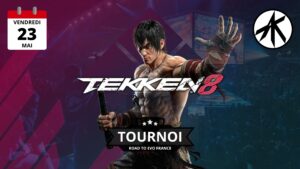 2025/05/23 - Tournoi Tekken 8 - ROAD TO EVO