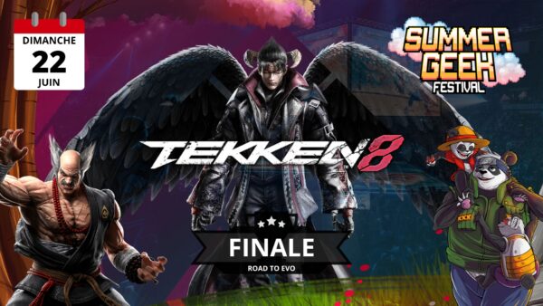 2025/06/22 - Finale Tekken 8 - ROAD TO EVO - SUMMER GEEK FESTIVAL