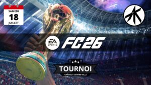 2026/07/18 - Tournoi EA Sports FC 26 - Coupe du Monde